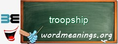 WordMeaning blackboard for troopship